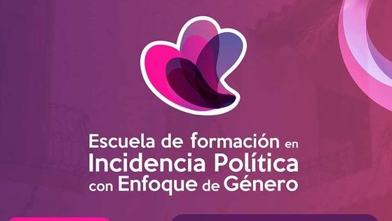 Escuela de Incidencia Política con Enfoque de Género abre inscripciones